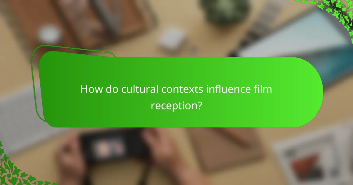 How do cultural contexts influence film reception?