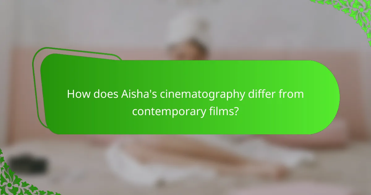 How does Aisha's cinematography differ from contemporary films?