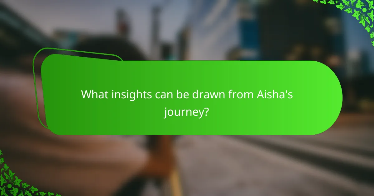 What insights can be drawn from Aisha's journey?